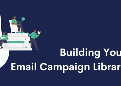 Building Your Email Campaign Library: Planned Promotions vs Behaviorally-Triggered